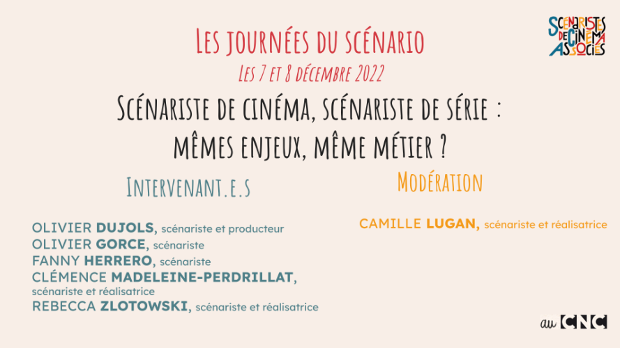 sca-journees-du-scenario-2022-scenariste-de-cinema-scenariste-de-serie-memes-enjeux-meme-metier_0-diapo-scenariste-de-cine-et-serie.png